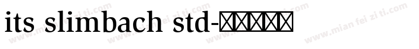 its slimbach std字体转换